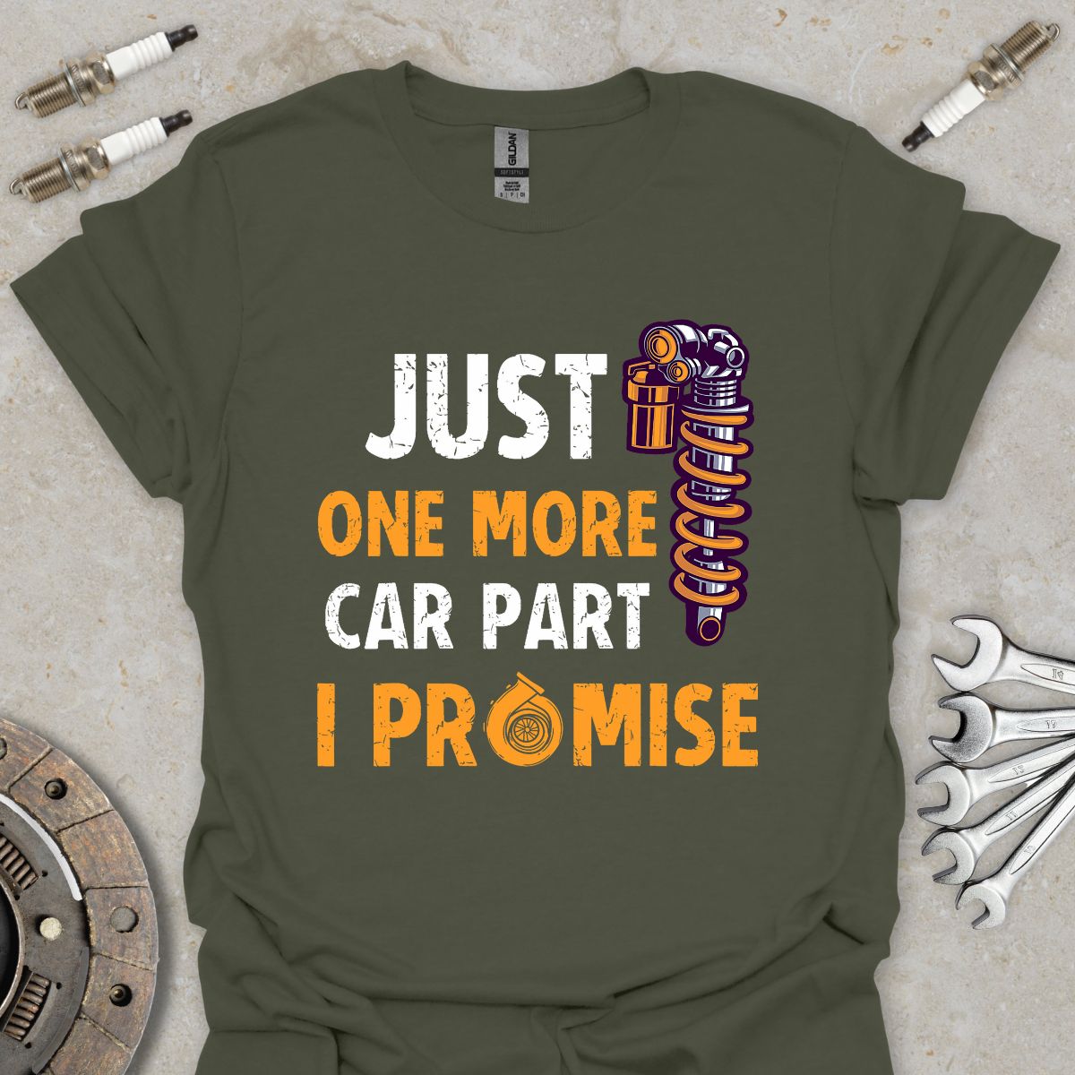 Just one more Car Part i Promise T-Shirt
