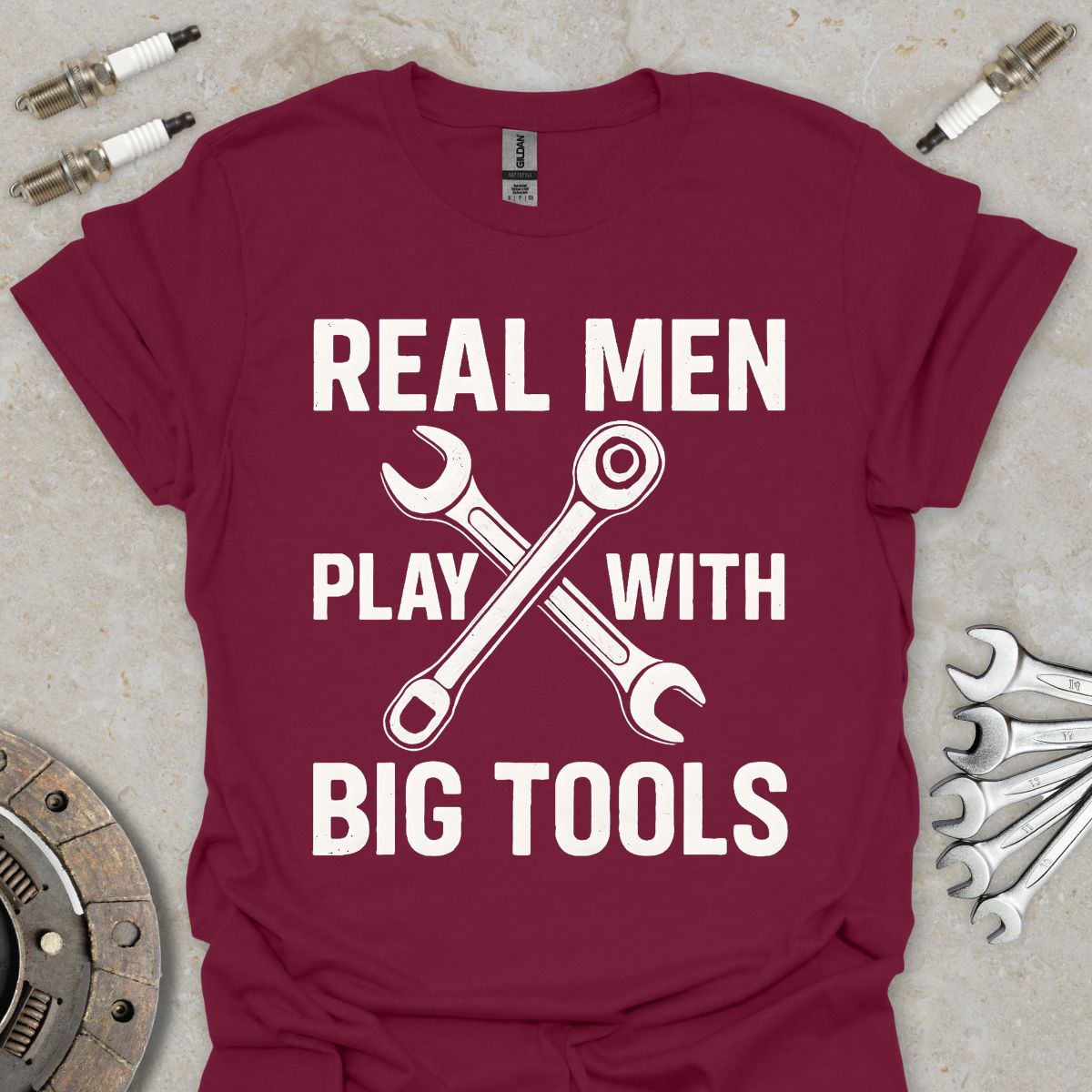 Real Men play with Big Tools T-Shirt