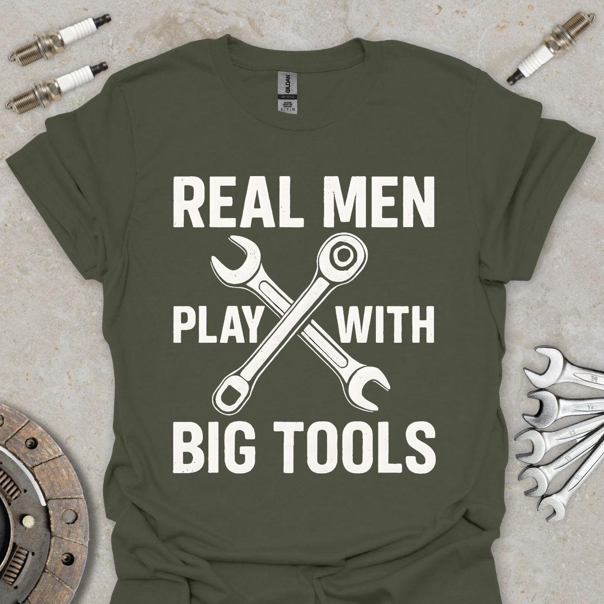 Real Men play with Big Tools T-Shirt
