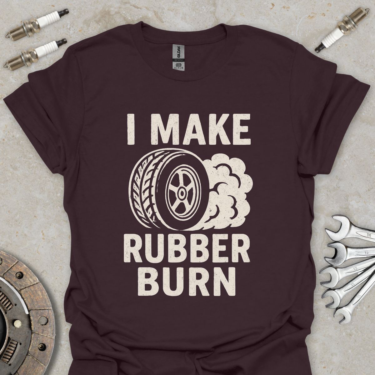 I make Rubber Burn T-Shirt