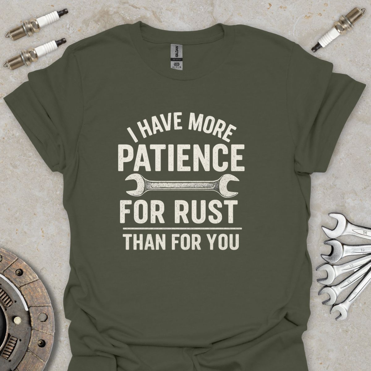 I have more Patience for Rust than for You T-Shirt