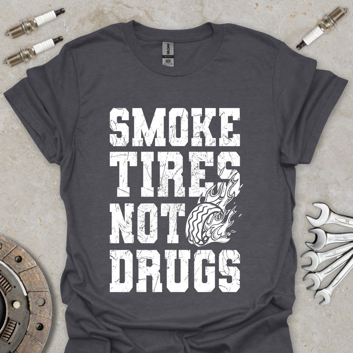 Smoke Tires not Drugs T-Shirt