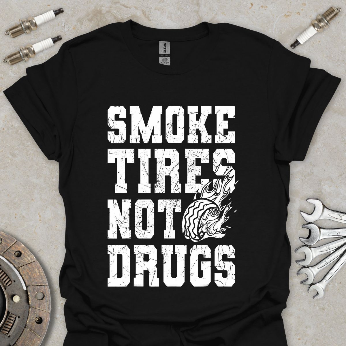Smoke Tires not Drugs T-Shirt
