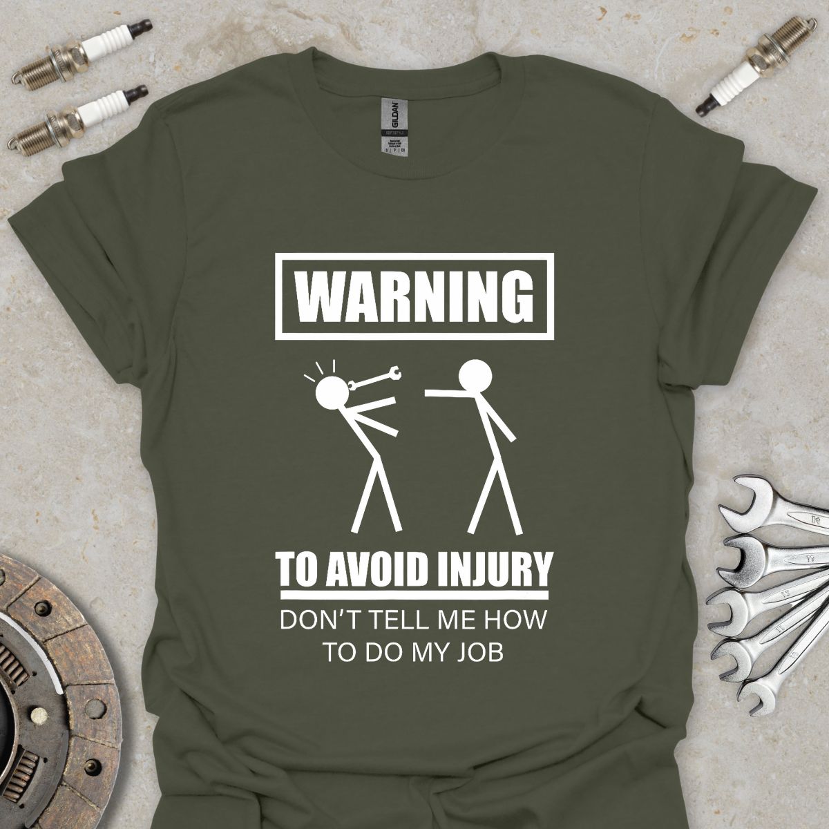 Don't Tell me how to do my Job T-Shirt