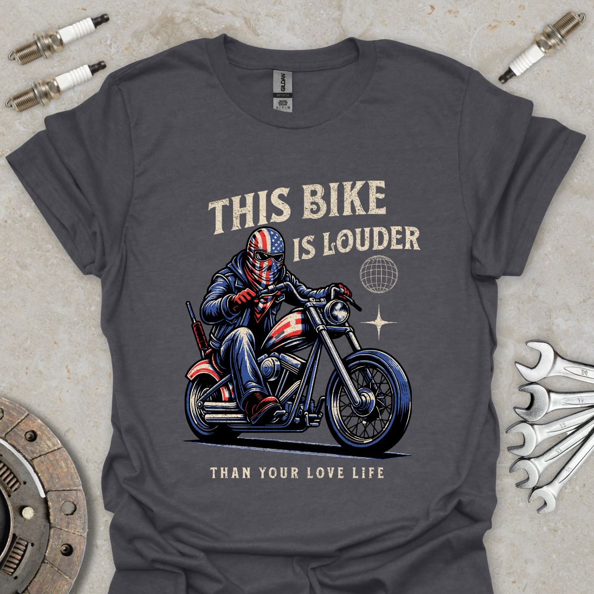 This Bike is louder than your Love Life T-Shirt