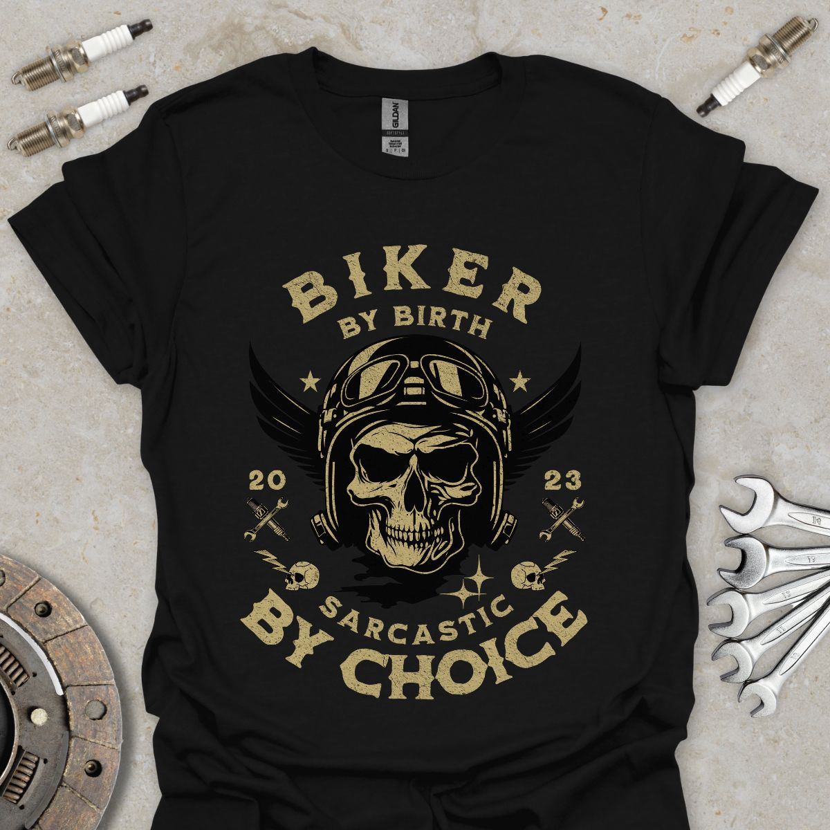 Biker by Birth Sarcastic by Choice T-Shirt