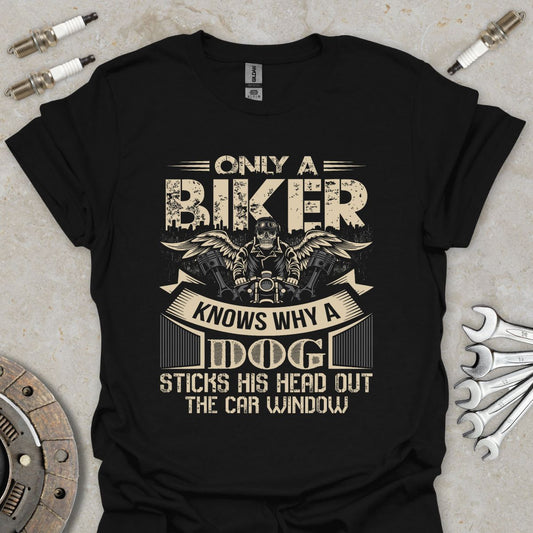 Only a Biker Knows T-Shirt