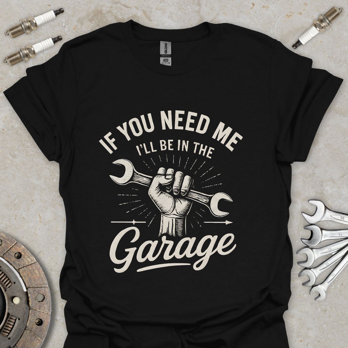 If you need me I'll be in the Garage T-Shirt