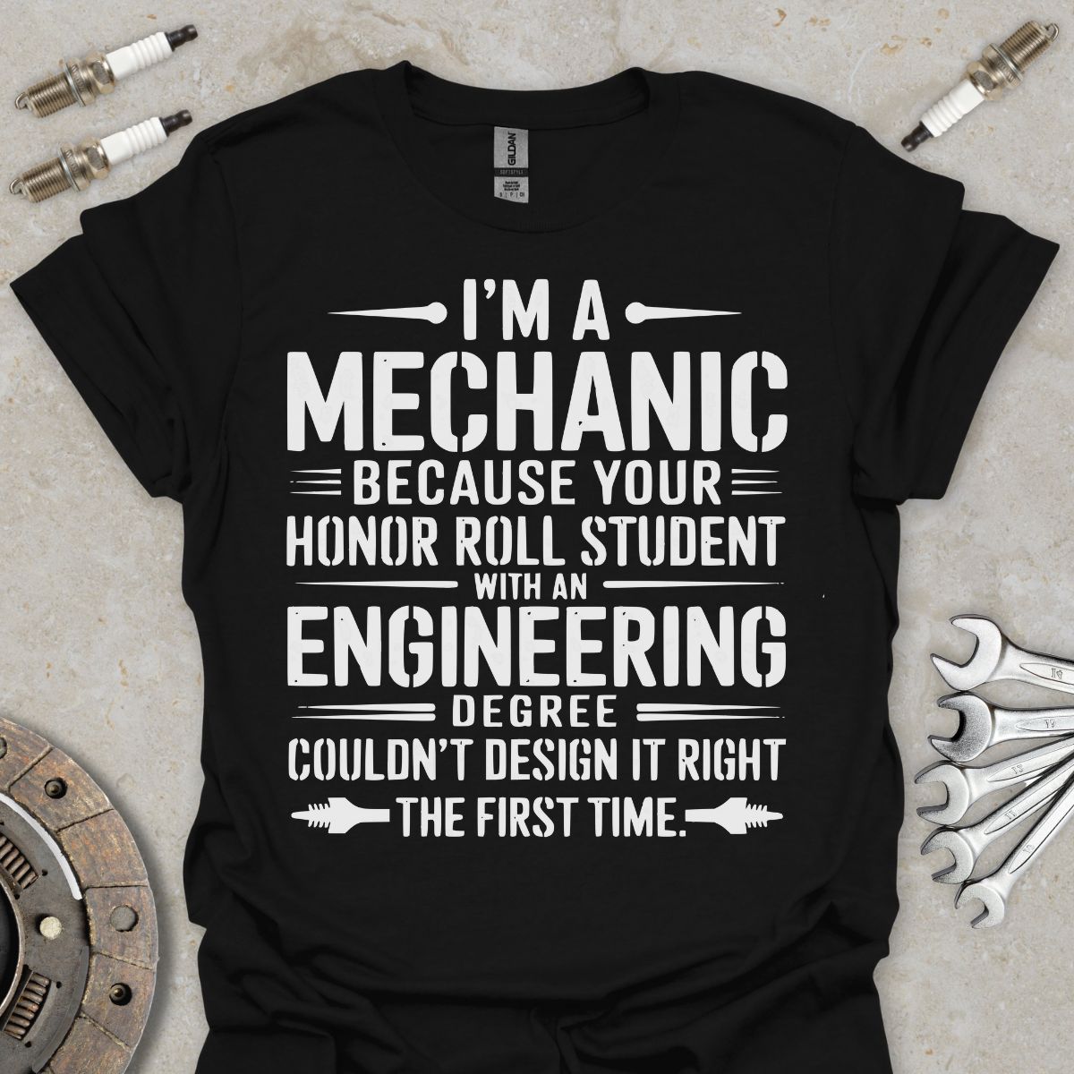 I'm a Mechanic  T-Shirt