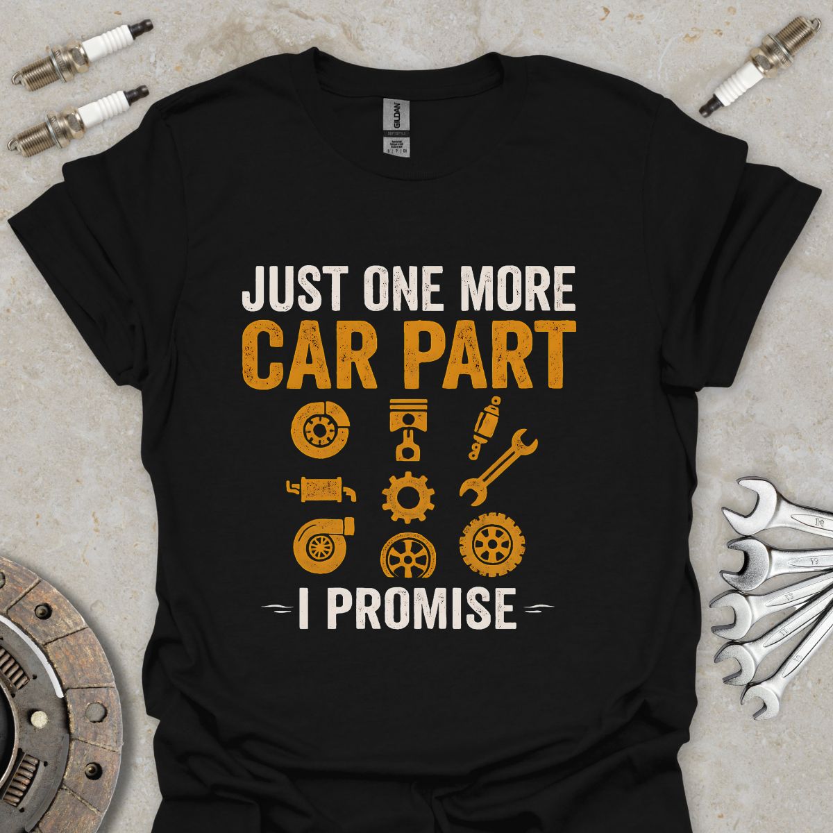 Just one more Car Part i promise T-Shirt