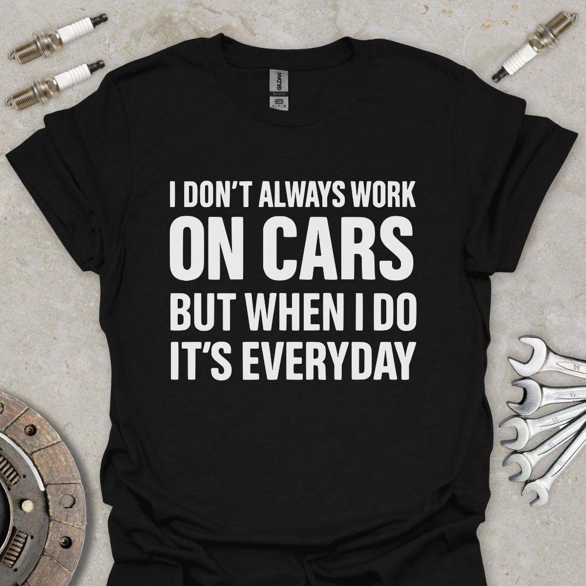 I don't always work on Cars T-Shirt