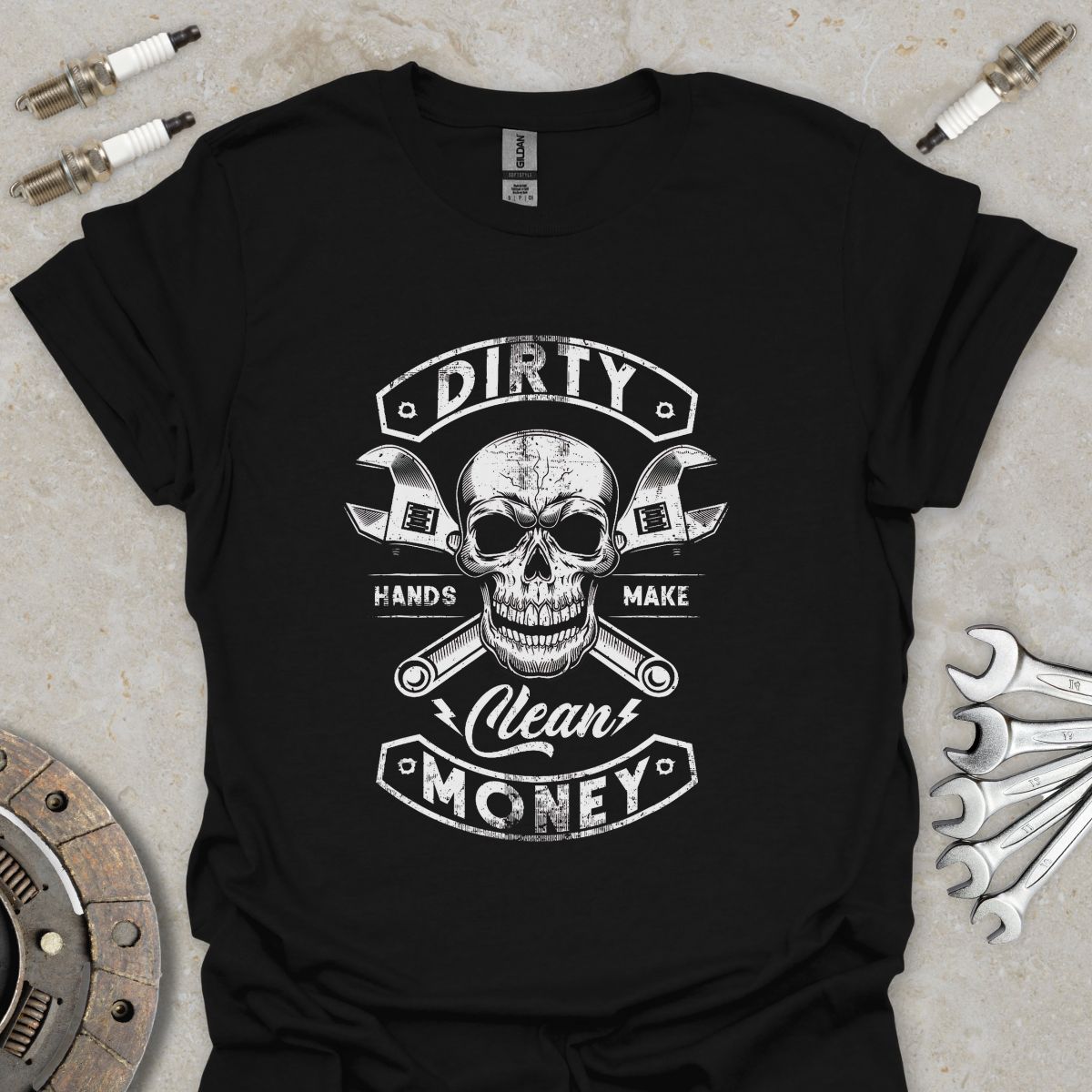 Dirty Hands make Clean Money T-Shirt