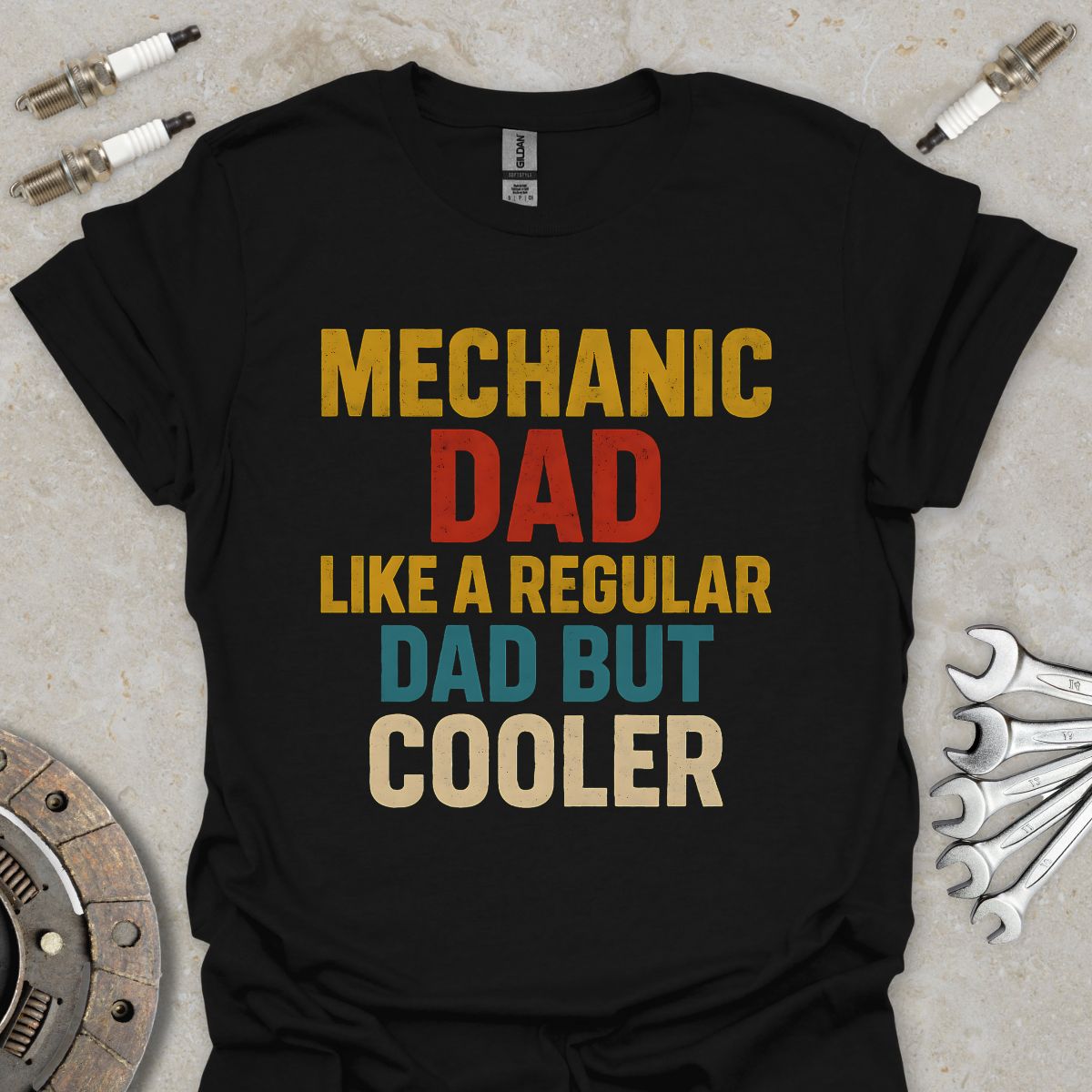 Mechanic Dad like a Regular Dad but Cooler T-Shirt