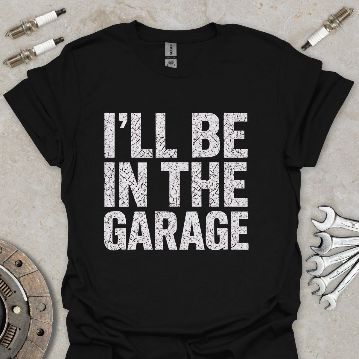 I'll be in The Garage T-Shirt