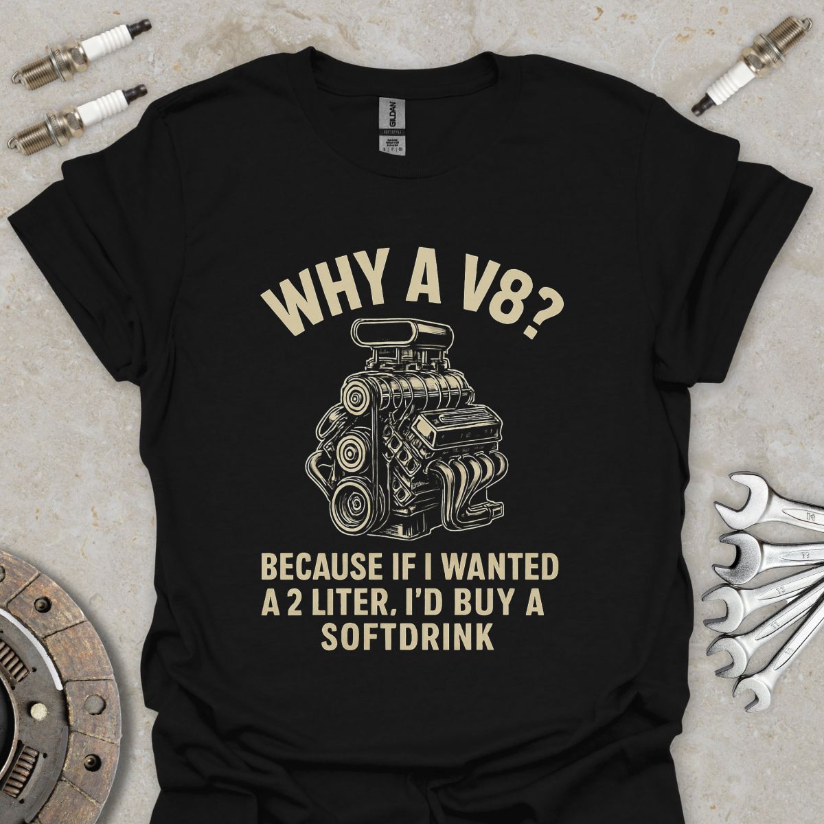 Why a V8?  T-Shirt