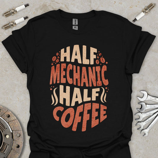 Half Mechanic Half Coffee T-Shirt