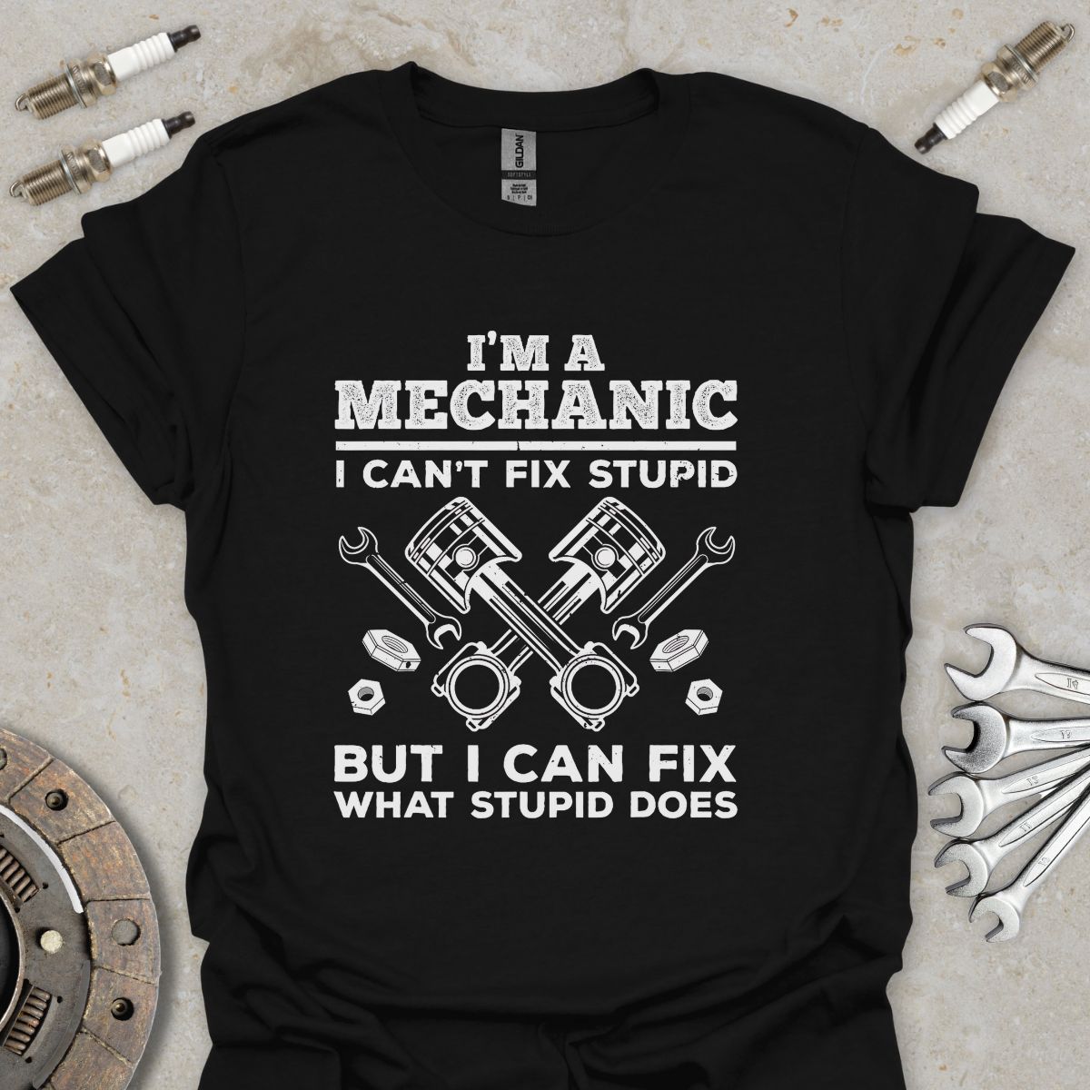 I can Fix what Stupid Does T-Shirt