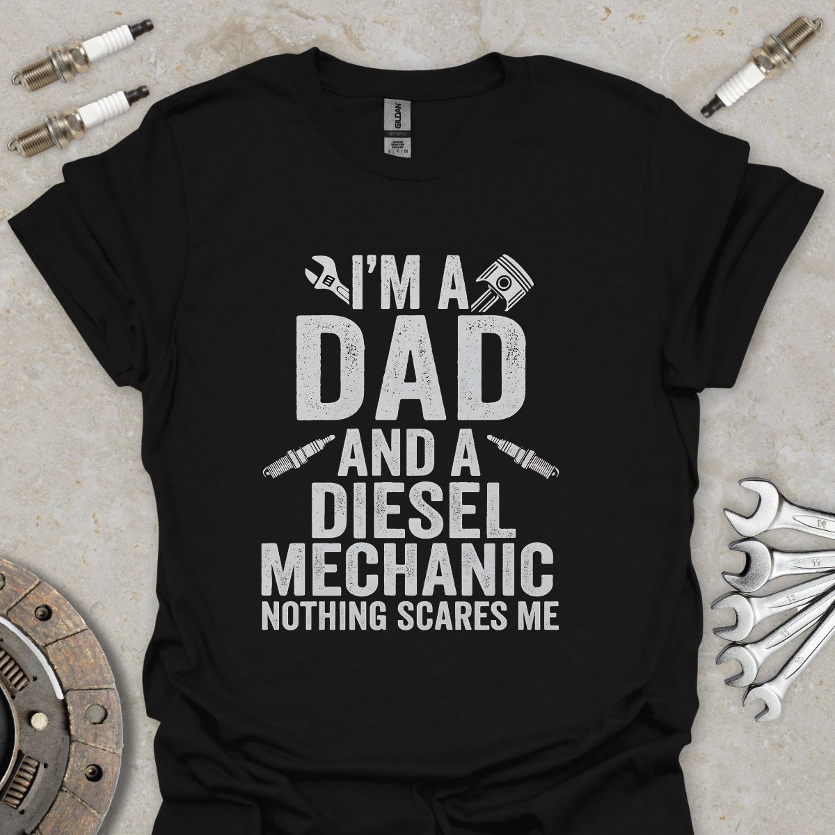 I'm a Dad and a Diesel Mechanic T-Shirt
