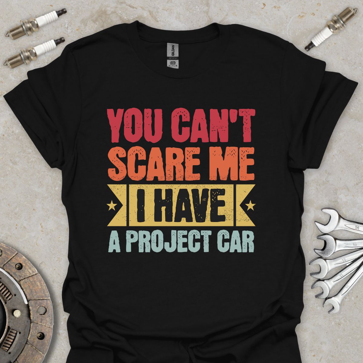 You can't scare me  T-Shirt