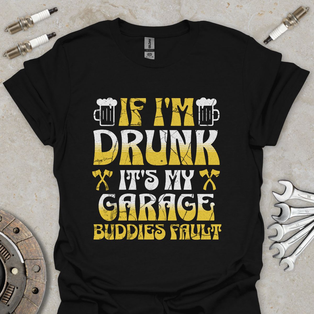 If I'm drunk T-Shirt