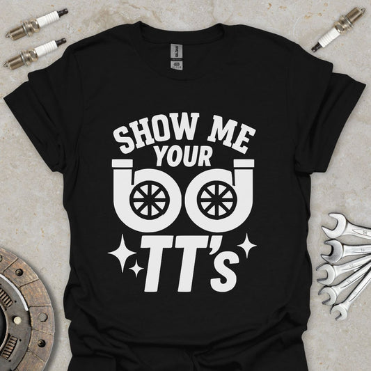 Show me Your TT's T-Shirt