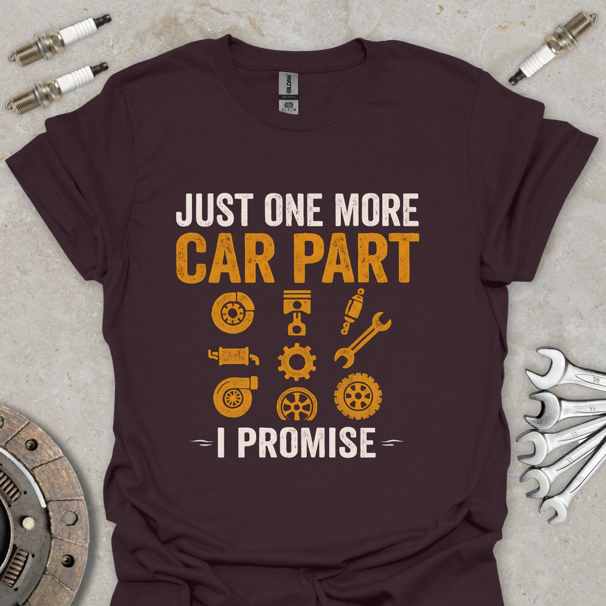 Just one more Car Part i promise T-Shirt