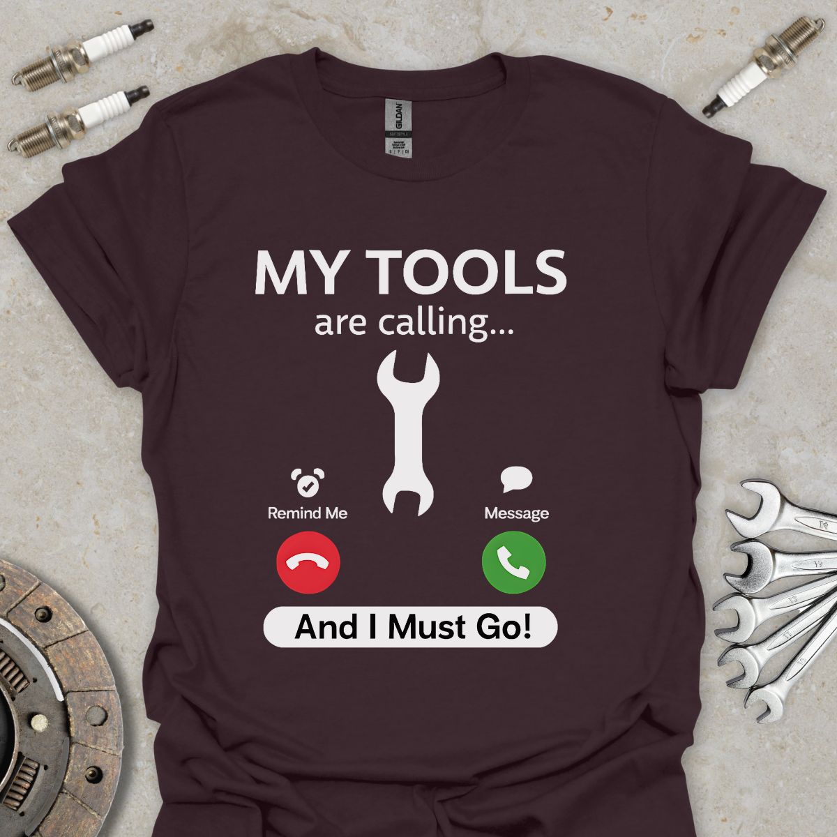 My Tools are Calling T-Shirt
