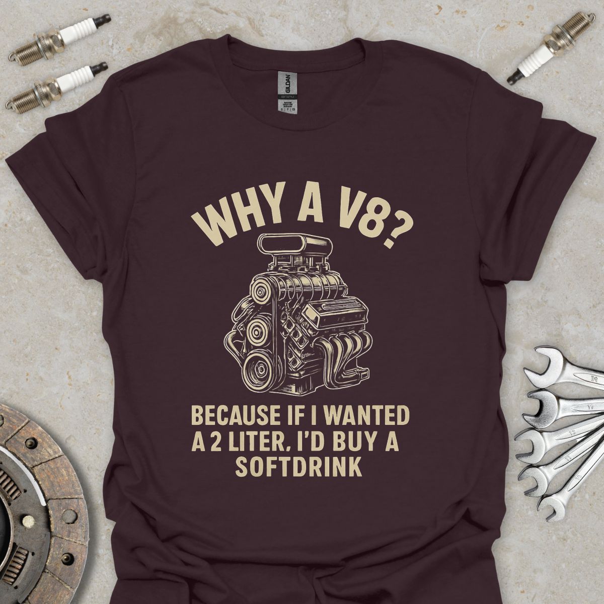 Why a V8?  T-Shirt