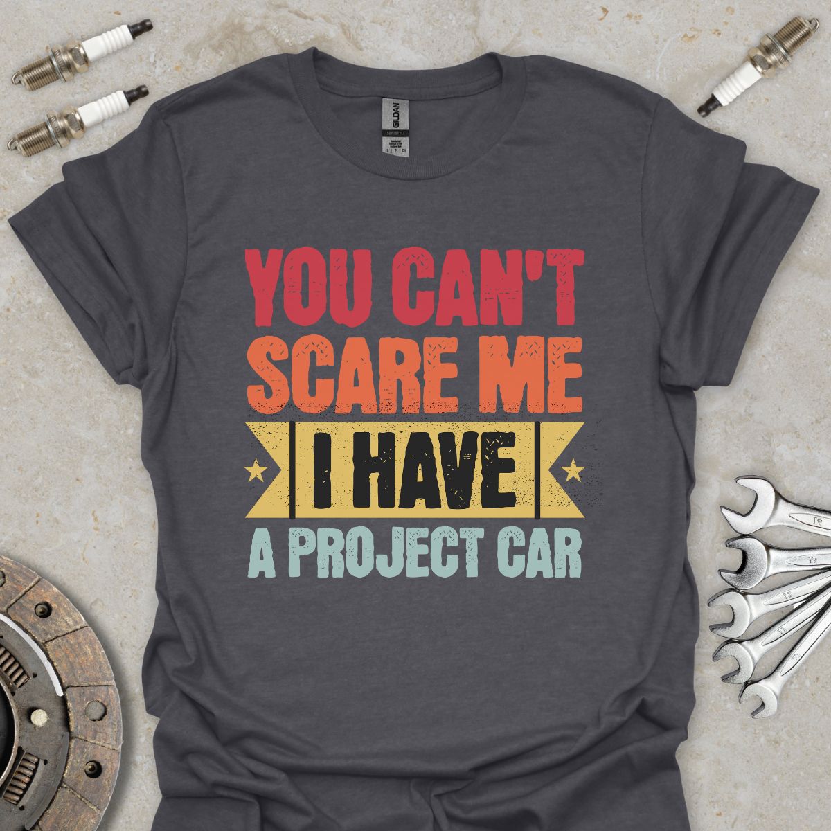 You can't scare me  T-Shirt