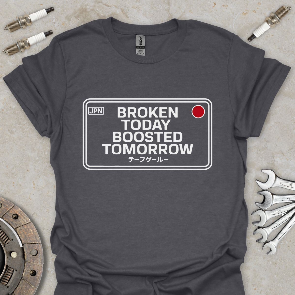 Broken today Boosted tomorrow T-Shirt