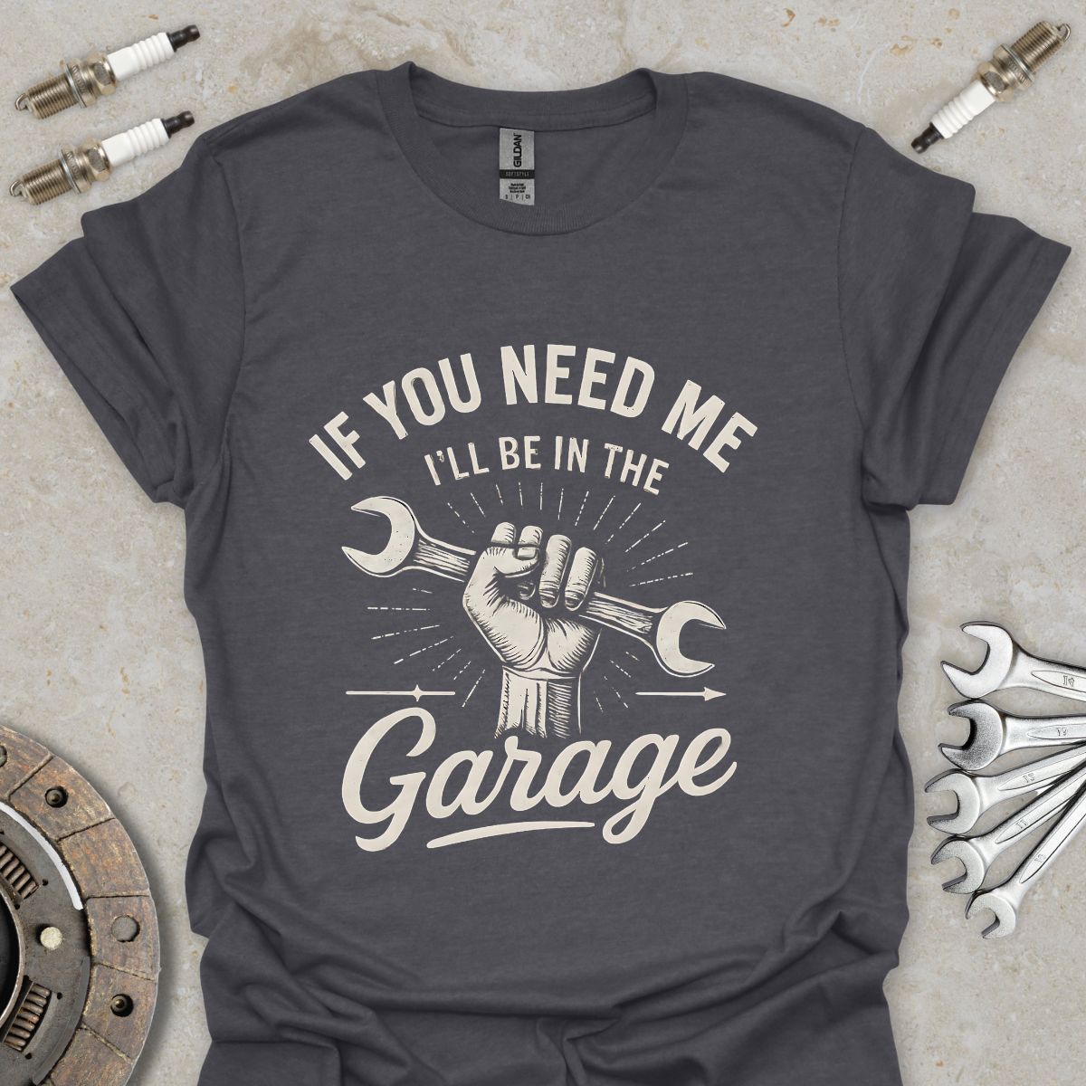 If you need me I'll be in the Garage T-Shirt