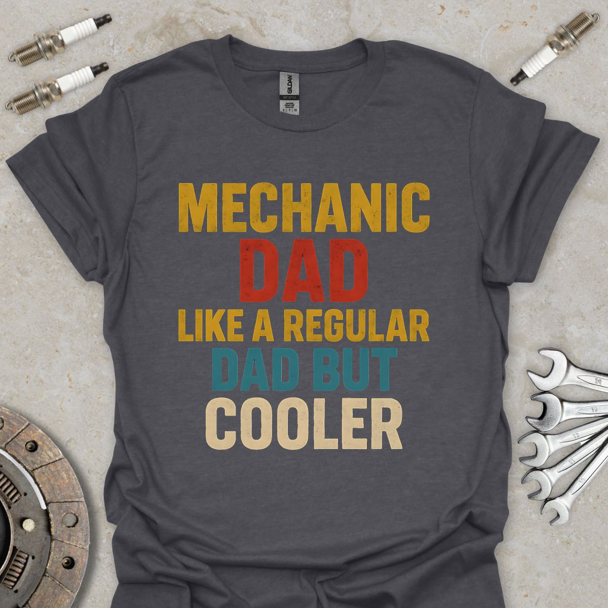 Mechanic Dad like a Regular Dad but Cooler T-Shirt
