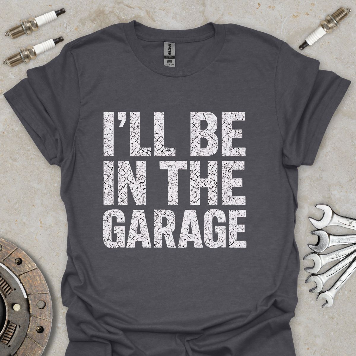 I'll be in The Garage T-Shirt