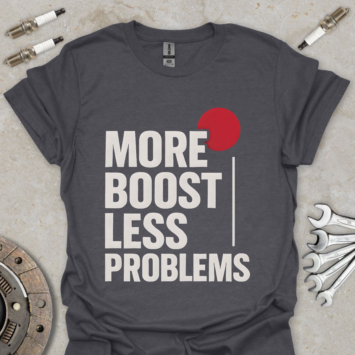 More Boost less Problems T-Shirt