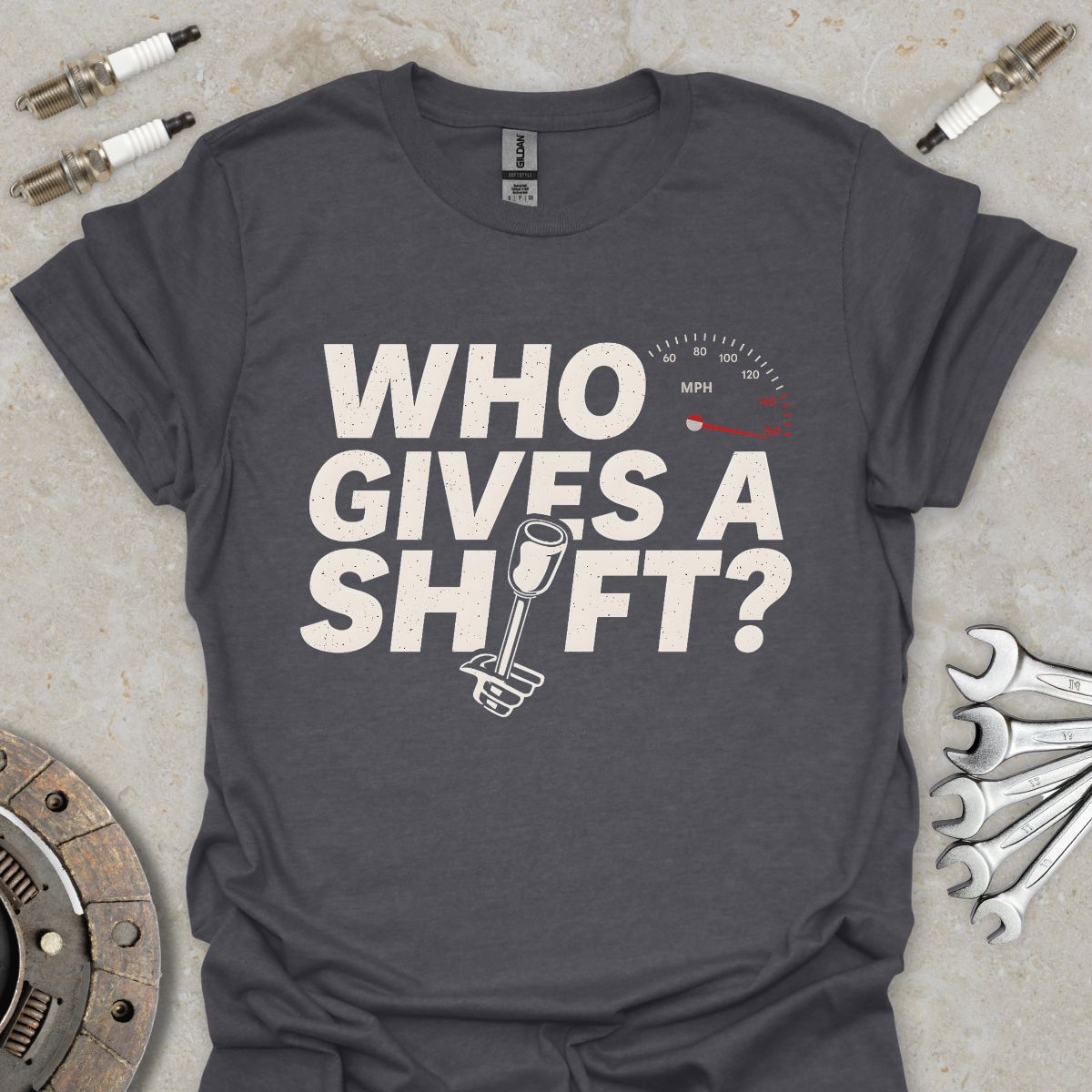 Who gives a Shift ?  T-Shirt