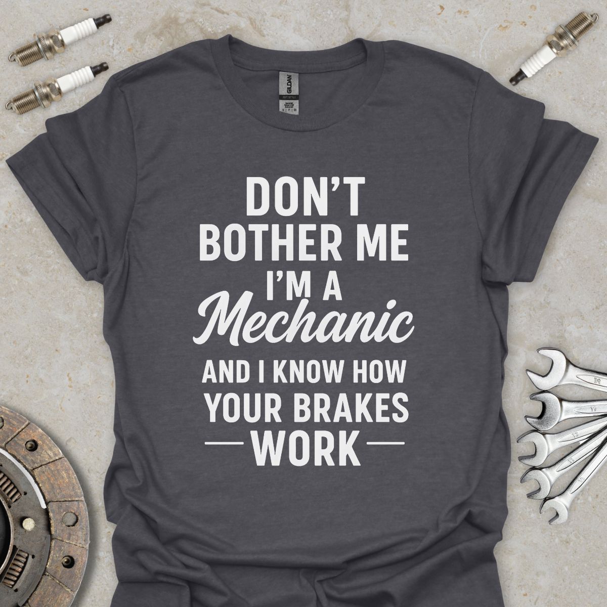 Don't bother me. I'm a Mechanic T-Shirt