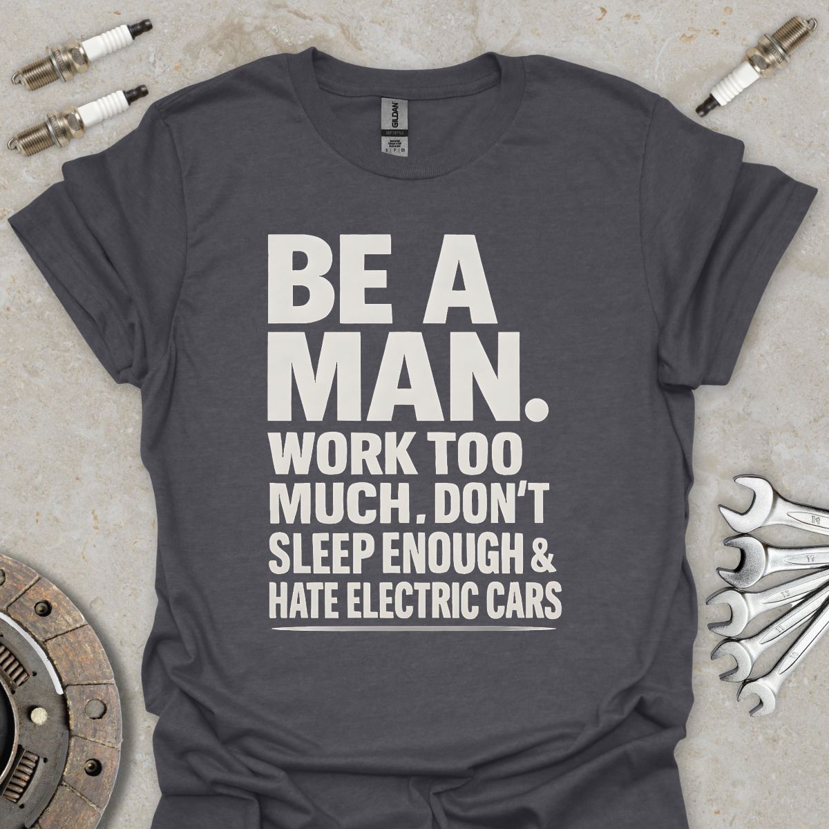 Be a Man T-Shirt