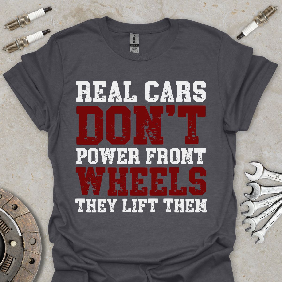 Real cars don't Power Front Wheels T-Shirt