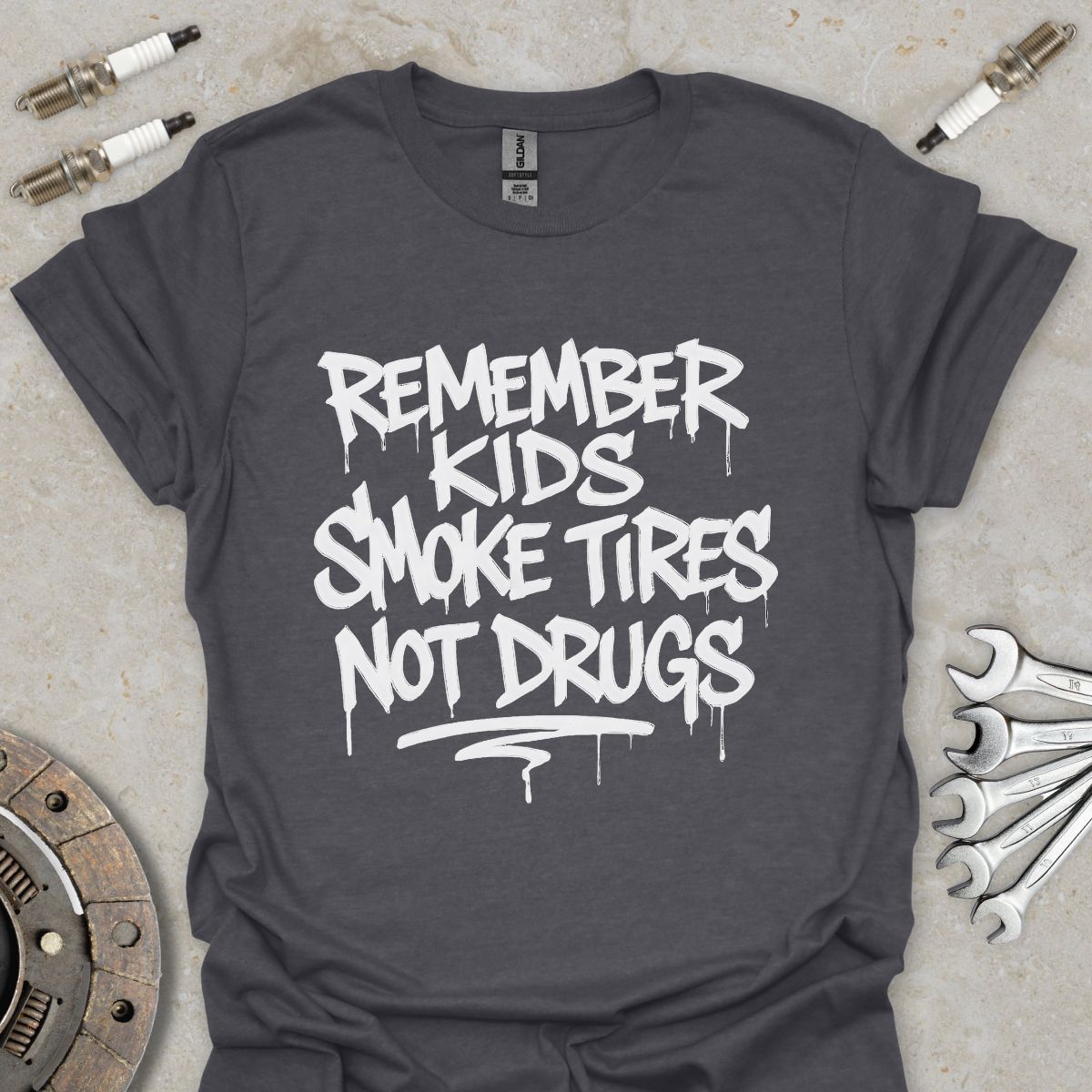 Smoke Tires not Drugs  T-Shirt