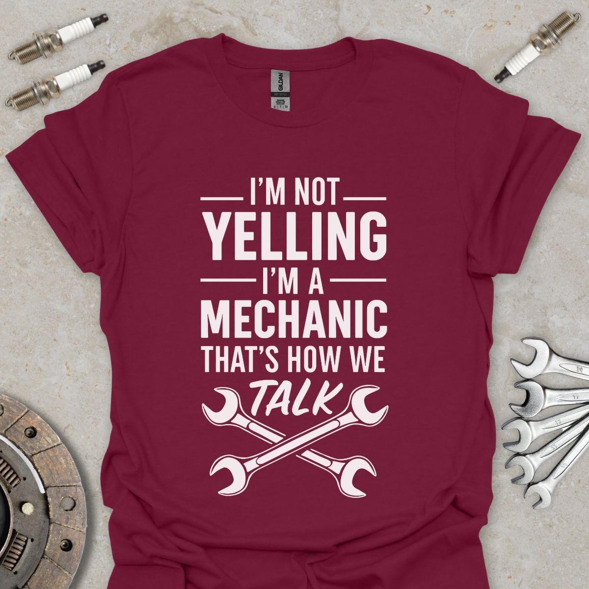 I'm not yelling I'm a Mechanic T-Shirt