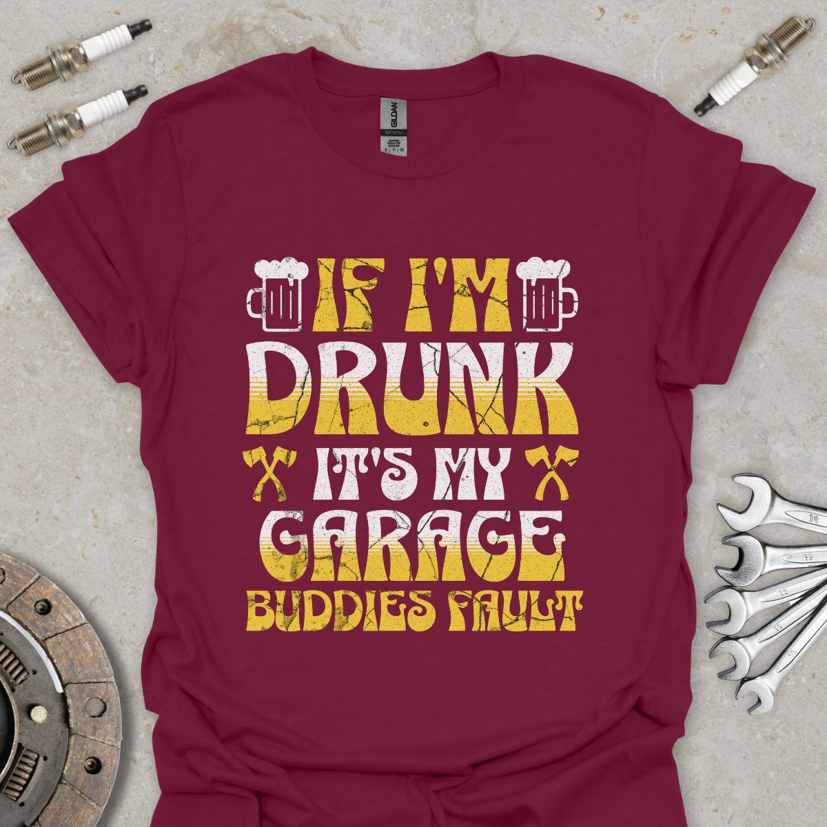 If I'm drunk T-Shirt