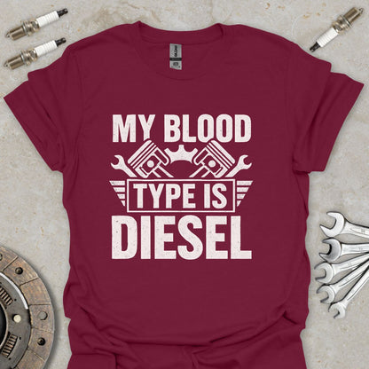 My Blood Type is Diesel T-Shirt