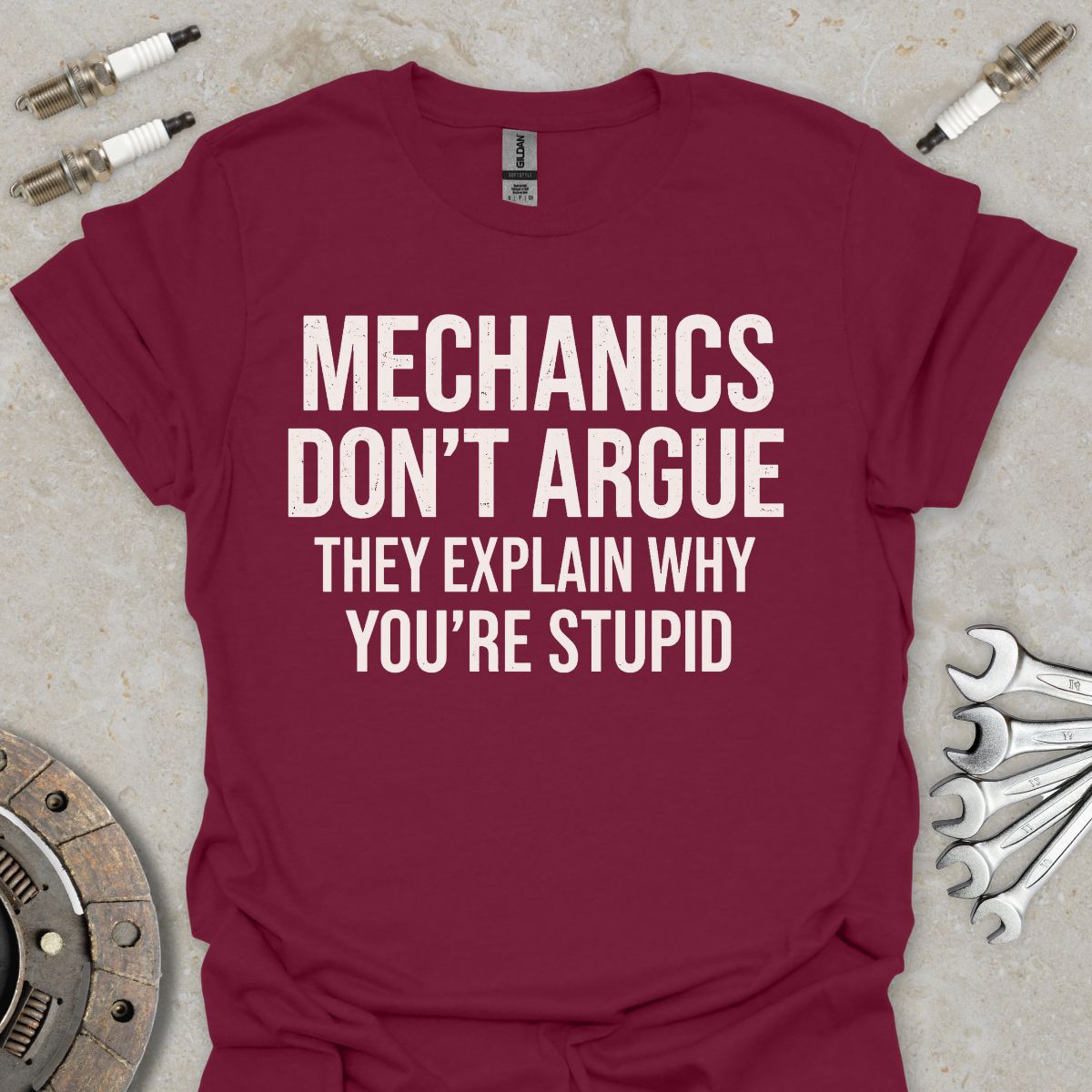 Mechanics don't argue T-Shirt