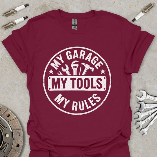 My Garage, My Tools, My Rules T-Shirt