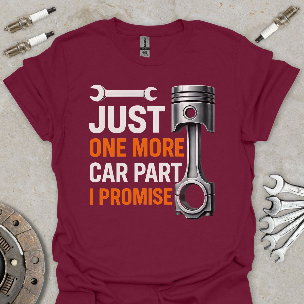 Just one more Car Part  T-Shirt