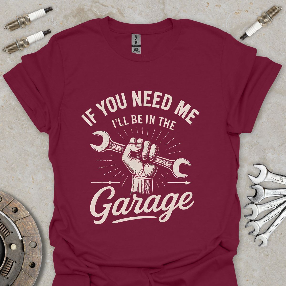 If you need me I'll be in the Garage T-Shirt