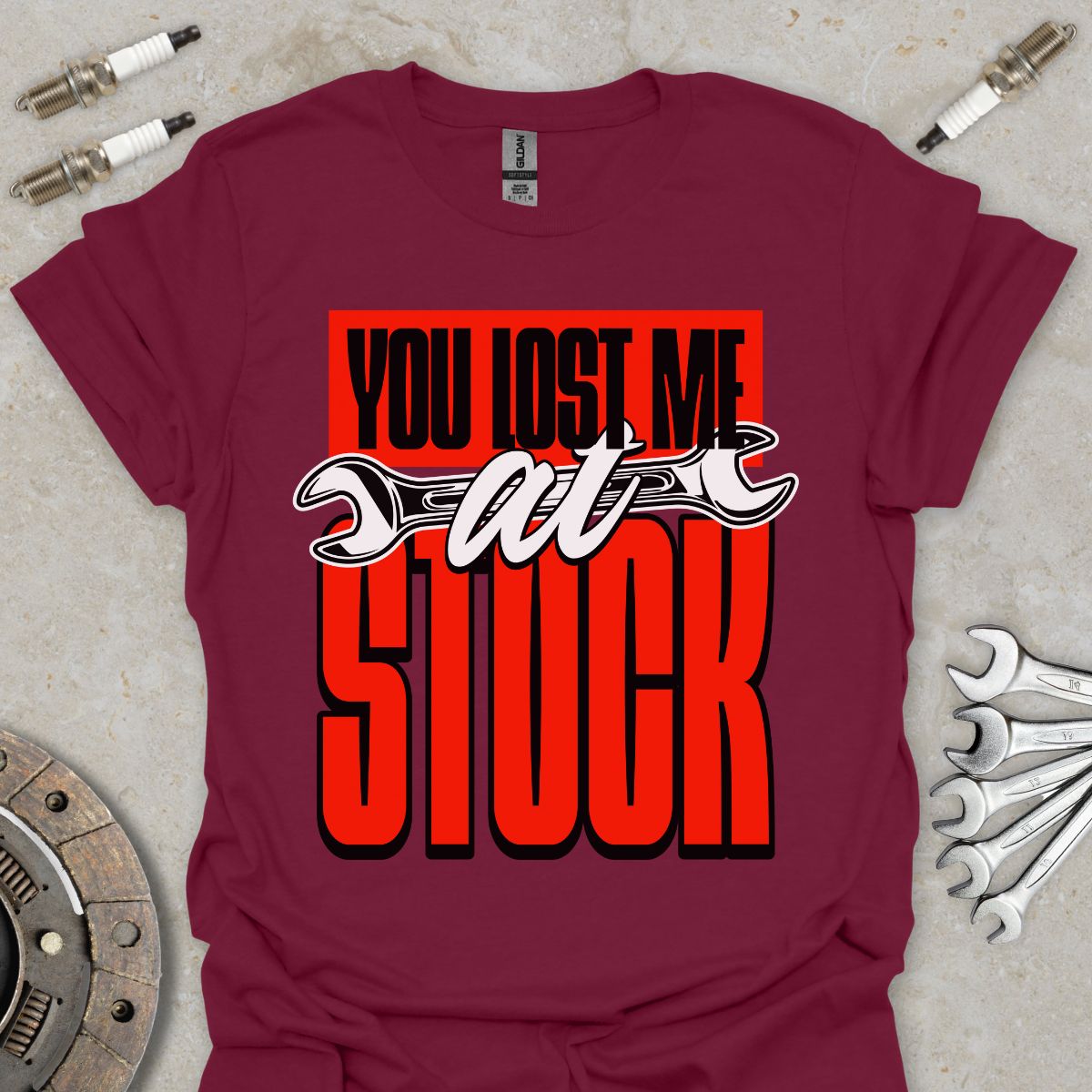 You lost me at Stock T-Shirt