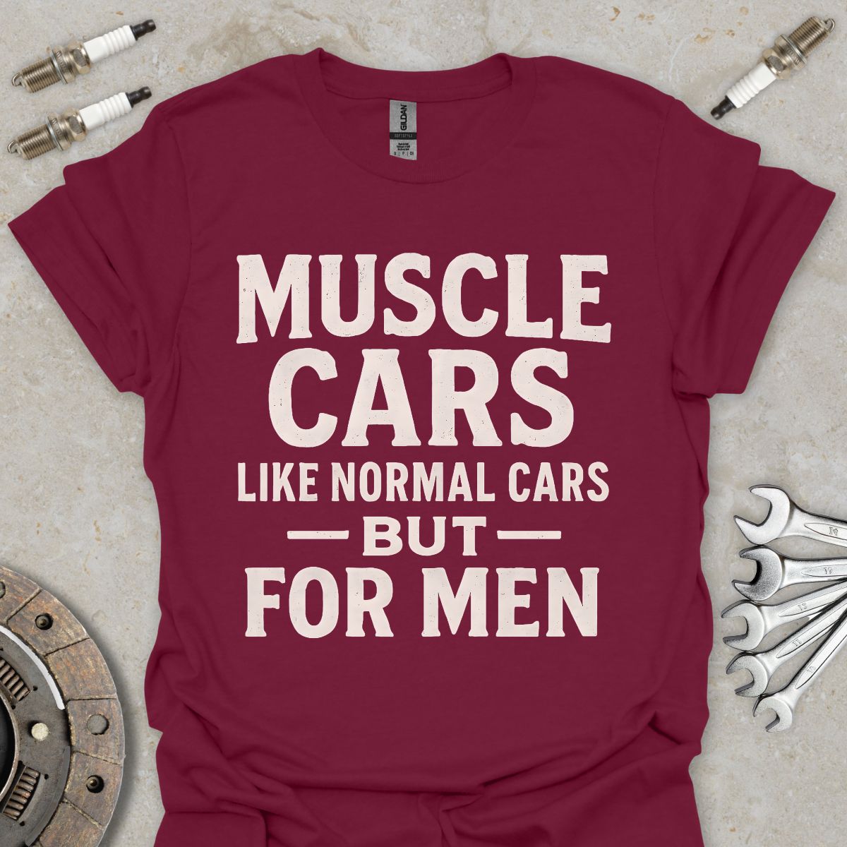 Muscle Cars are for Men T-Shirt