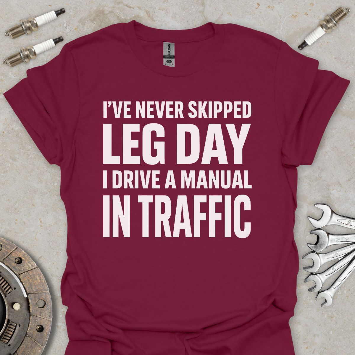 I've never skipped Leg Day T-Shirt