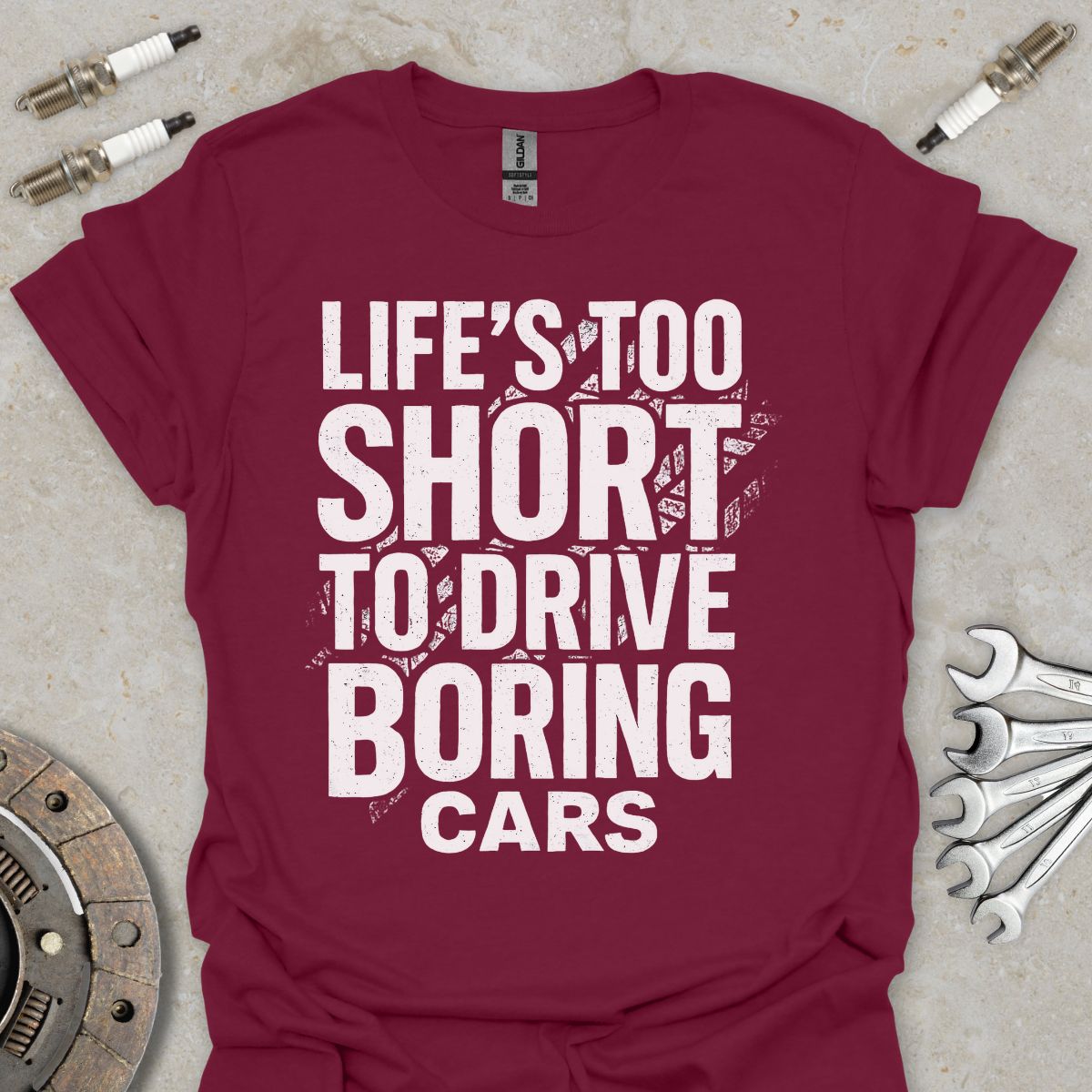 Life's too short to drive boring Cars T-Shirt